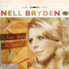 Nell Bryden - What Does It Take?