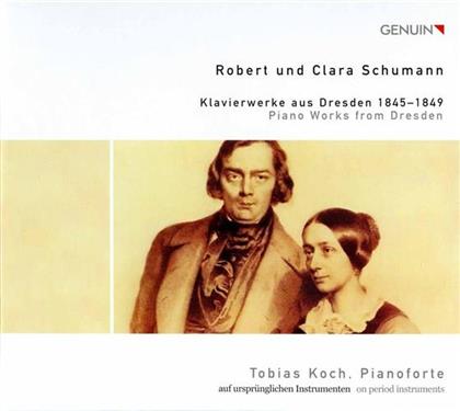 Tobias Koch & Schumann Robert/Schumann Clara - Klavierwerke Aus Dresden