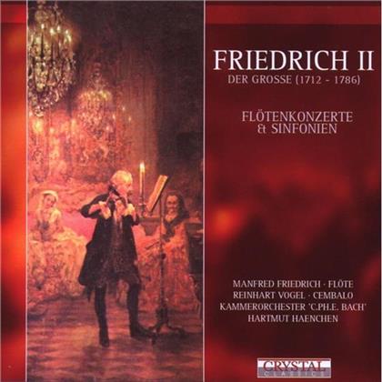Manfred Friedrich & Friedrich II. Der Grosse (1712-1786) - Flötenkonzerte & Sinfonien