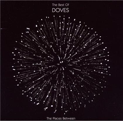 Doves - Best Of - Places Between