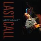 Jeff Healey - Last Call (Digipack)