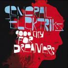 General Elektriks - Good City For Dreamers - Limitée (2 CDs)