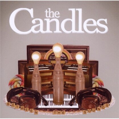 The Candles - Between The Sounds