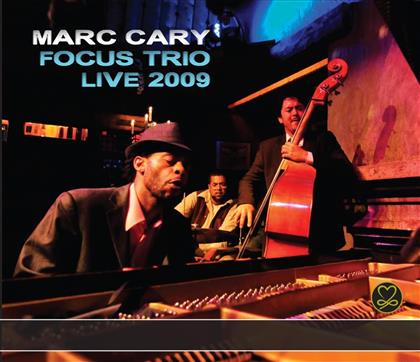 Marc Cary - Focus Trio Live 2009 (Digipack)
