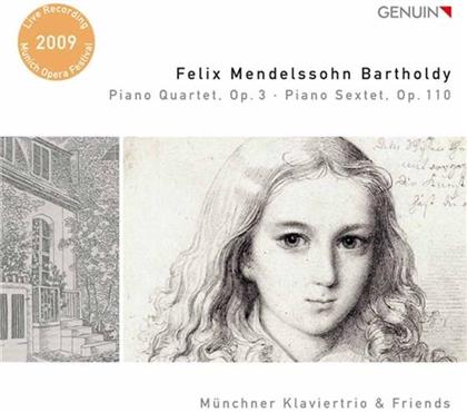 Münchner Klavier Trio & Friends & Felix Mendelssohn-Bartholdy (1809-1847) - Piano Quartet Op. 3/Piano Sextet Op. 110