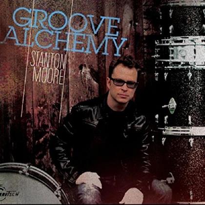 Stanton Moore - Groove Alchemy (Digipack)