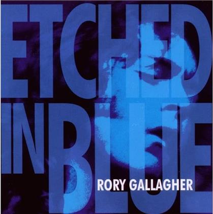 Rory Gallagher - Etched In Blue (Camden Edition)