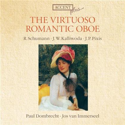 Dombrecht Paul / Immerseel Jos Van & Schumann / Kalliwoda - Virtuoso Romantic Oboe