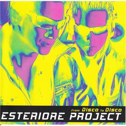 Esteriore Project - From Disco To Disco