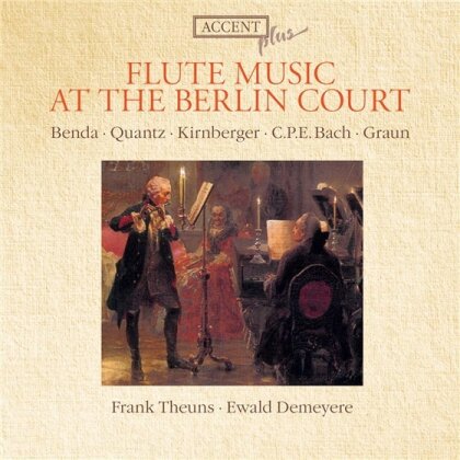 Theuns Frank / Demeyere Ewald & Benda / Quantz / Graun - Flute Music At The Berlin Court