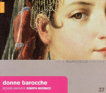 Roberta Invernizzi & Strozzi / Bembo / Delaguerre / Leonarda - Donne Barocche