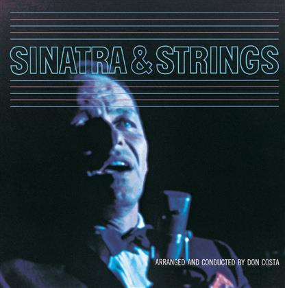 Frank Sinatra - Sinatra & Strings - Re-Issue (Remastered)