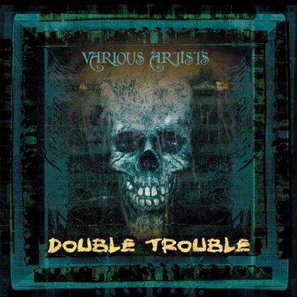 Double Trouble