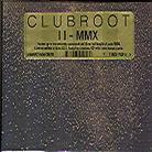 Clubroot - II - MMX (Limited Edition, 2 CDs)