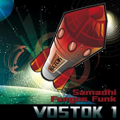 Samadhi - Fungus Funk - Vostok 1