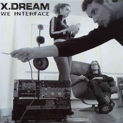 X Dream - We Interface