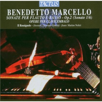 Il Rossignolo & Benedetto Marcello (1686-1739) - Concerti Per Flauto E Basso - Op 2