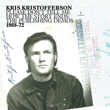 Kris Kristofferson - Please Don't Tell Me How The Story Ends