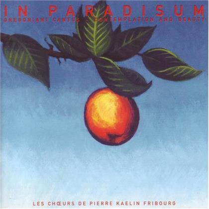Choeurs De Pierre Kaelin Fribourg & Gregorianik - In Paradisum-Enigma