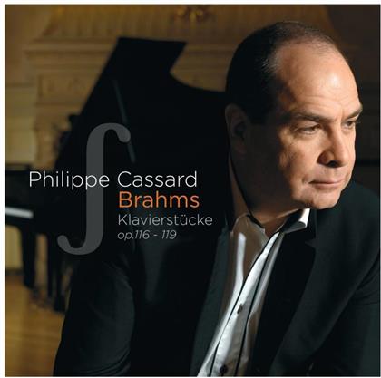 Philippe Cassard & Johannes Brahms (1833-1897) - Klavierst.Op.116 To 119