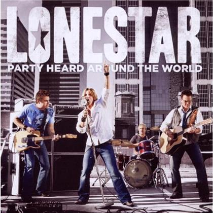Lonestar - Party Heard Around The World