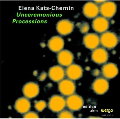 Elena Kats-Chernin (*1957) & Elena Kats-Chernin (*1957) - Unceremonious Processions