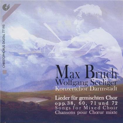 Seeliger Wolfgang /Konzertchor Darmstadt & Max Bruch (1838-1920) - Songs For Mixed Choir (Version Remasterisée)