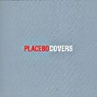 Placebo - Covers
