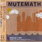Mutemath - Reset - Mini