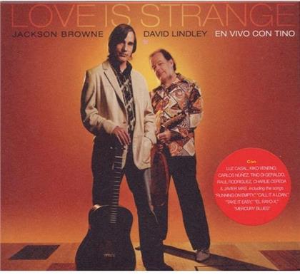 Jackson Browne & David Lindley - Love Is Strange (Digipack, 2 CDs)