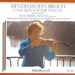 Jean-Pierre Wallez & Felix Mendelssohn-Bartholdy (1809-1847) - Concertos Pour Violon