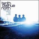Tenth Avenue North - Light Meets The Dark