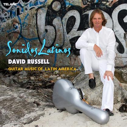 David Russell & Mangore / Ponce / Morel / Neves / Ayala - Sonidos Latinos