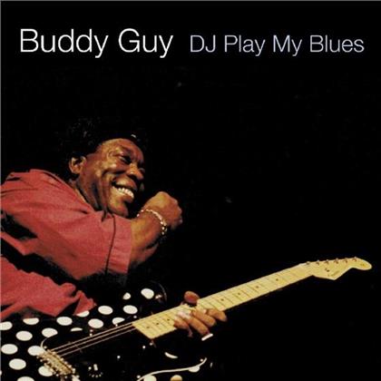Buddy Guy - Dj Play My Blues