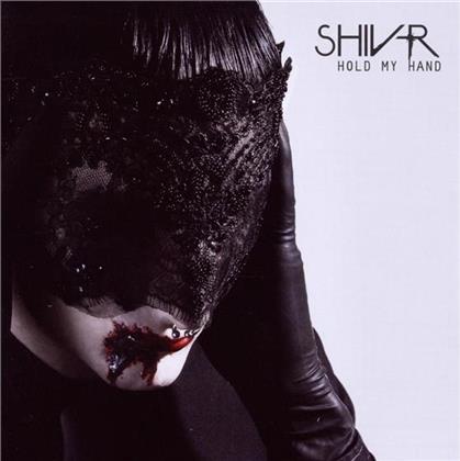 Shiv-R - Hold My Hand