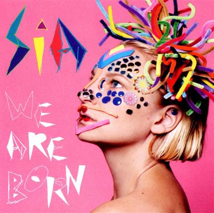 Sia - We Are Born - 13 Tracks