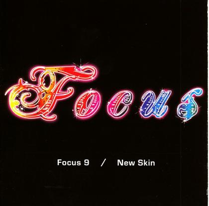 Focus - 9/New Skin