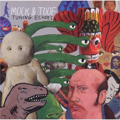 Mock & Toof - Tuning Echoes