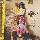 Tracey Thorn (Everything But The Girl) - Love And Its Opposite (Japan Edition, 2 CDs)