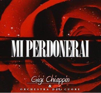 Gigi Chiappin - Mi Perdonerai