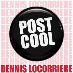 Dennis Locorriere - Post Cool