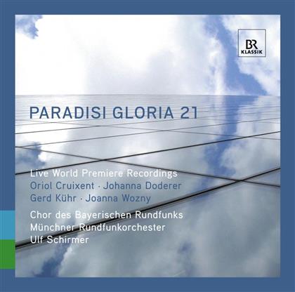 Chor Bayerischer Rundfunk & Cruixent / Doderer / Wozny - Paradisi Gloria 21