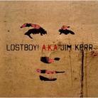 Lostboy! A.K.A Jim Kerr - --- Limited Edition