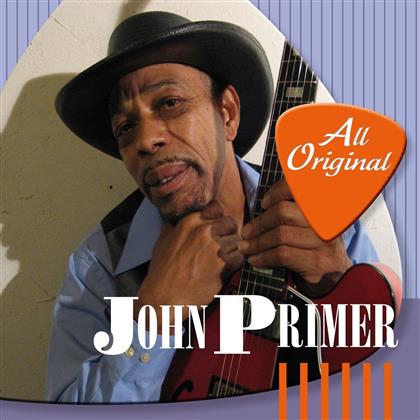 John Primer - All Original