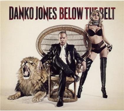 Danko Jones - Below The Belt - + Bonustracks