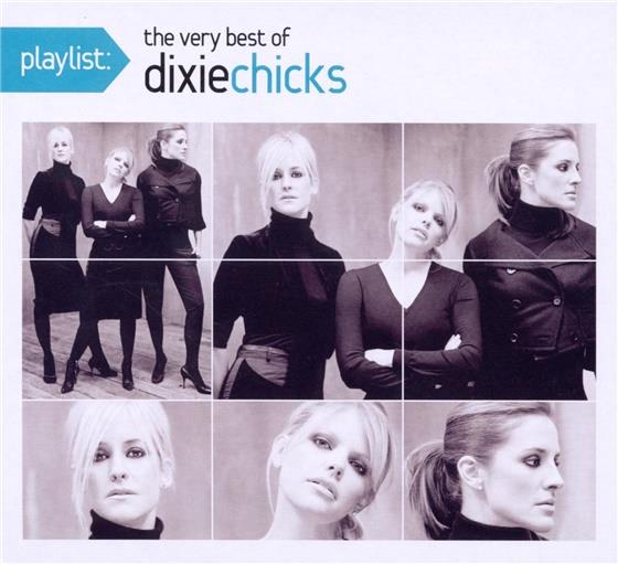 The Chicks (Dixie Chicks) - Playlist: Very Best Of
