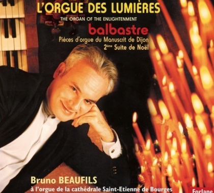Bruno Beaufils & Claude-Begnine Balbastre - Orgue Des Lumieres