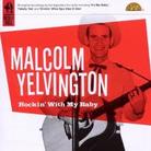 Malcolm Yelvington - Rockin With My Baby
