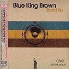 Blue King Brown - Stand Up