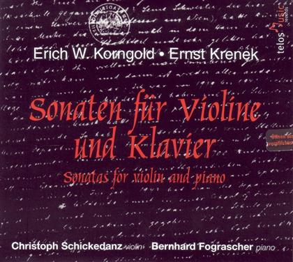 Schickedanz Chr. / Fograscher B. & Korngold Erich W. / Krenek Ernst - Sonaten F. Violine + Klavier